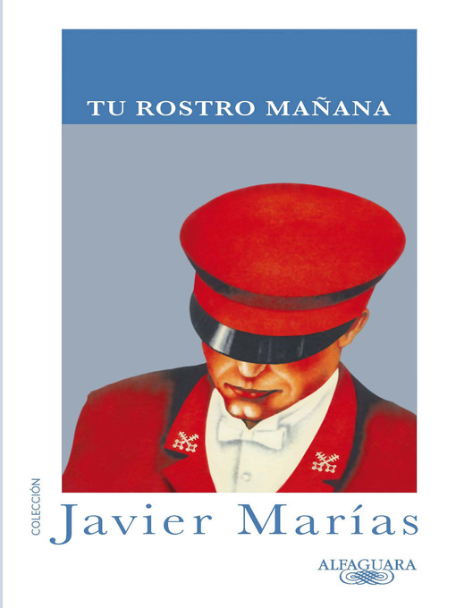 Title details for Tu rostro mañana by Javier Marías - Available